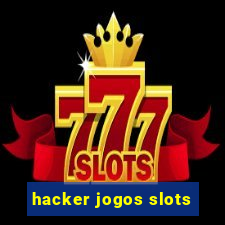 hacker jogos slots